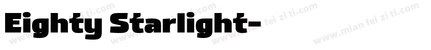 Eighty Starlight字体转换